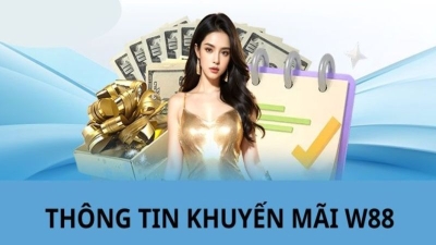 Khuyến mãi W88 - Thưởng tiền sự kiện 500.000đ cho tân binh