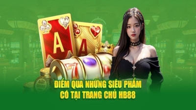 Nhà cái HB88 - Nơi trải nghiệm giải trí cá cược chân thực